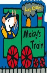 Maisy's Train: A Maisy Shaped Board Book by Lucy Cousins Paperback Book