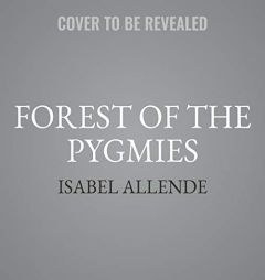 Forest of the Pygmies by Isabel Allende Paperback Book