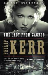 The Lady from Zagreb (A Bernie Gunther Novel) by Philip Kerr Paperback Book