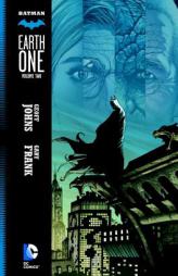 Batman: Earth One Vol. 2 by Geoff Johns Paperback Book