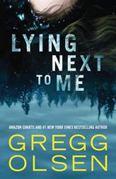 Lying Next to Me by Gregg Olsen Paperback Book
