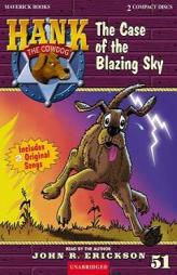 The Case of the Blazing Sky (Hank the Cowdog) by John R. Erickson Paperback Book