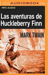 Las aventuras de Huckleberry Finn (Narración en Castellano) (Spanish Edition) by Mark Twain Paperback Book