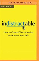 Indistractable by Nir Eyal Paperback Book