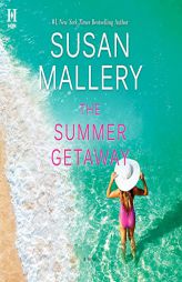 The Summer Getaway by Susan Mallery Paperback Book