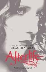 Afterlife: An Evernight Novel by Claudia Gray Paperback Book