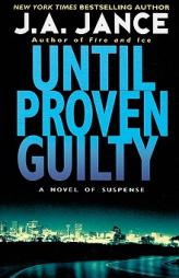 Until Proven Guilty by J. A. Jance Paperback Book