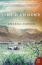 The Orchardist: A Novel (P.S.) by Amanda Coplin Paperback Book