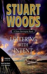 Loitering With Intent by Stuart Woods Paperback Book