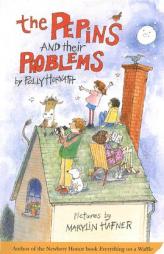 The Pepins and Their Problems by Polly Horvath Paperback Book