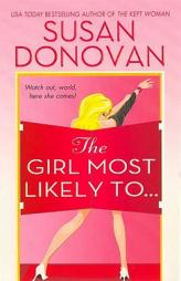 The Girl Most Likely To... by Susan Donovan Paperback Book