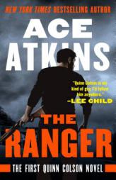 The Ranger (A Quinn Colson Novel) by Ace Atkins Paperback Book