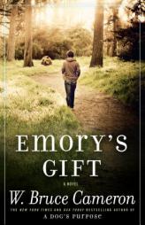 Emory's Gift by W. Bruce Cameron Paperback Book