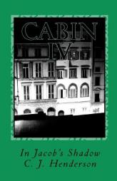 In Jacob's Shadow (Cabin) by C. J. Henderson Paperback Book