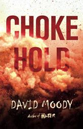 Chokehold (The Final War) by David Moody Paperback Book