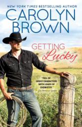 Getting Lucky (Lucky Cowboys) by Carolyn Brown Paperback Book