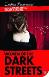 Women of the Dark Streets: Lesbian Paranormal by Radclyffe Paperback Book