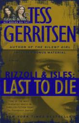 Last to Die: A Rizzoli & Isles Novel by Tess Gerritsen Paperback Book