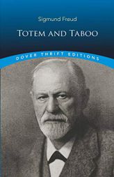 Totem and Taboo (Dover Thrift Editions) by Sigmund Freud Paperback Book