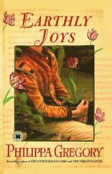 Earthly Joys by Philippa Gregory Paperback Book