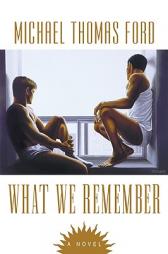What We Remember (Kensington) by Michael Thomas Ford Paperback Book