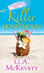 Killer Honeymoon (A Savannah Reid Mystery) by G. A. McKevett Paperback Book