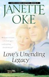 Loves Unending Legacy (Love Comes Softly) by Janette Oke Paperback Book