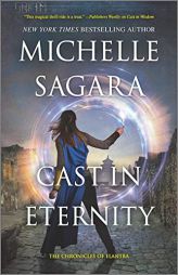 Cast in Eternity (The Chronicles of Elantra, 18) by Michelle Sagara Paperback Book