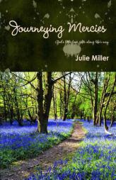Journeying Mercies by Julie Miller Paperback Book