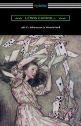 Alice's Adventures in Wonderland (Illustrated by Arthur Rackham) by Lewis Carroll Paperback Book