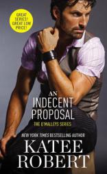 An Indecent Proposal (The O'Malleys) by Katee Robert Paperback Book