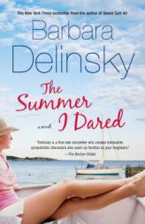 The Summer I Dared by Barbara Delinsky Paperback Book