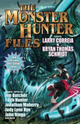 The Monster Hunter Files by Larry Correia Paperback Book
