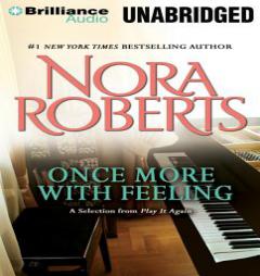 Once More with Feeling: A Selection from Play It Again by Nora Roberts Paperback Book