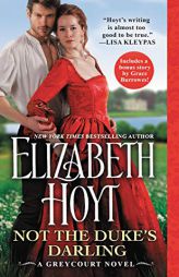 Not the Duke's Darling: Includes a Bonus Novella by Elizabeth Hoyt Paperback Book