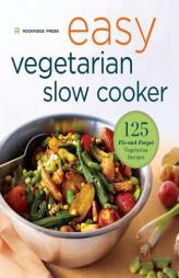 Easy Vegetarian Slow Cooker Cookbook: 125 Fix-and-Forget Vegetarian Recipes by Rockridge Press Paperback Book