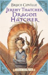 Jeremy Thatcher, Dragon Hatcher: A Magic Shop Book by Bruce Coville Paperback Book