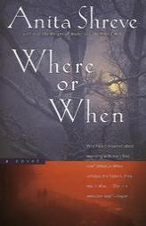 Where or When by Anita Shreve Paperback Book