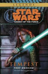 Tempest (Star Wars: Legacy of the Force) by Troy Denning Paperback Book