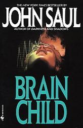 Brain Child by John Saul Paperback Book