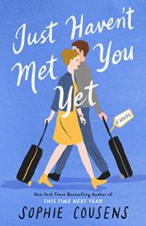 Just Haven't Met You Yet by Sophie Cousens Paperback Book