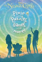 Pixie Puzzles, Games, and More! (Disney: The Never Girls) (A Stepping Stone Book(TM)) by Andrea Posner-Sanchez Paperback Book