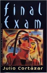 Final Exam by Julio Cortazar Paperback Book