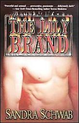 The Lily Brand by Sandra Schwab Paperback Book