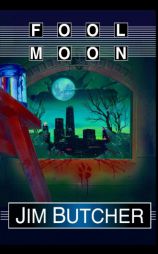 Fool Moon: Book 2 of the Dresden Files (The Dresden Files) by Jim Butcher Paperback Book