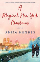 Magical New York Christmas by Anita Hughes Paperback Book