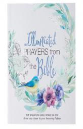 Illustrated Prayers from the Bible: A Creative Prayer Book by  Paperback Book