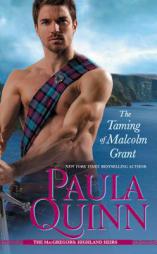 The Taming of Malcolm Grant by Paula Quinn Paperback Book