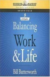 On the Fly Guide to Balancing Work and Life by Bill Butterworth Paperback Book