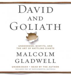David and Goliath: Underdogs, Misfits, and the Art of Battling Giants by Malcolm Gladwell Paperback Book